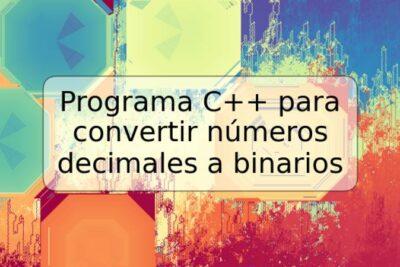 Programa C++ para convertir números decimales a binarios