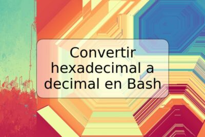 Convertir hexadecimal a decimal en Bash