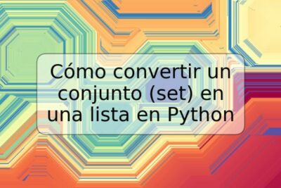 Cómo convertir un conjunto (set) en una lista en Python