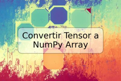 Convertir Tensor a NumPy Array