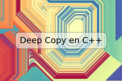 Deep Copy en C++