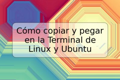 Cómo copiar y pegar en la Terminal de Linux y Ubuntu