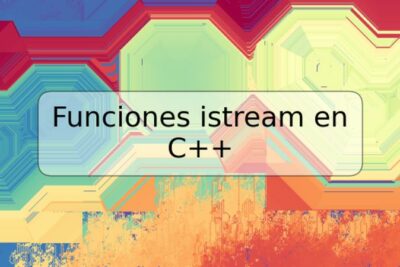 Funciones istream en C++