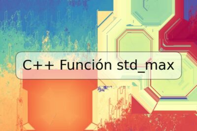 C++ Función std_max