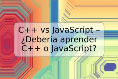C++ vs JavaScript – ¿Debería aprender C++ o JavaScript?