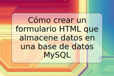 Cómo crear un formulario HTML que almacene datos en una base de datos MySQL