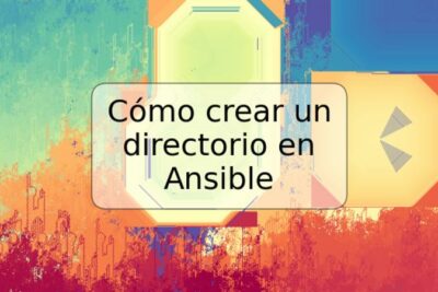 Cómo crear un directorio en Ansible