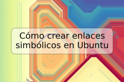 Cómo crear enlaces simbólicos en Ubuntu