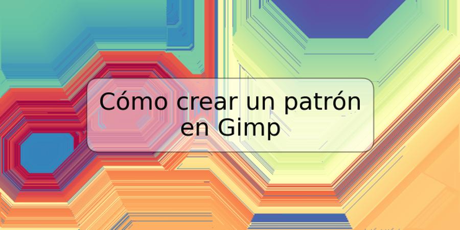 Cómo crear un patrón en Gimp