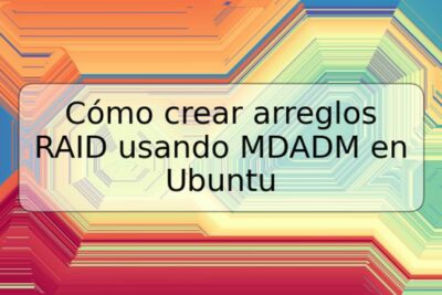 Cómo crear arreglos RAID usando MDADM en Ubuntu