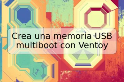 Crea una memoria USB multiboot con Ventoy