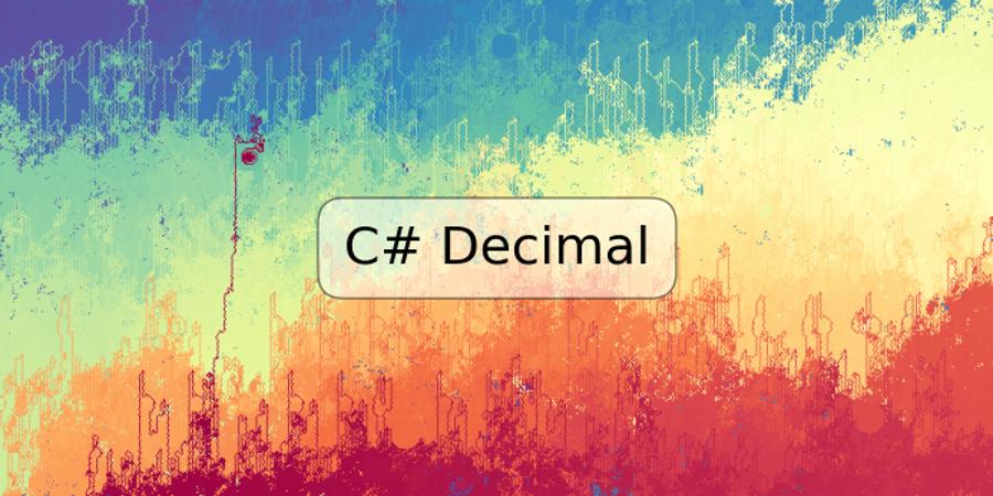 C# Decimal