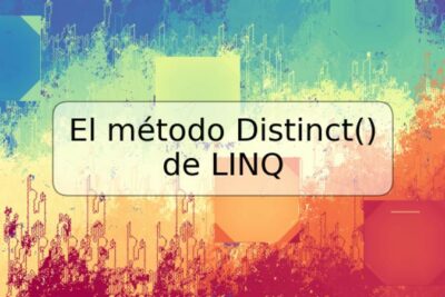 El método Distinct() de LINQ