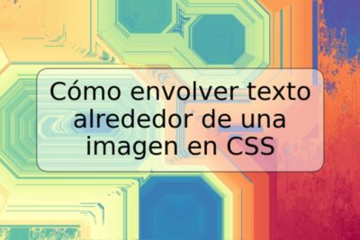 Cómo envolver texto alrededor de una imagen en CSS