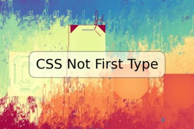 CSS Not First Type