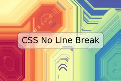 CSS No Line Break