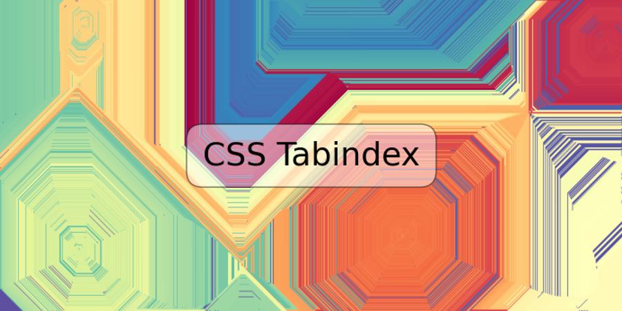 CSS Tabindex