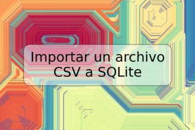 Importar un archivo CSV a SQLite