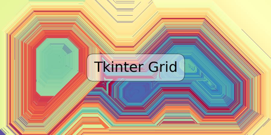 Tkinter Grid