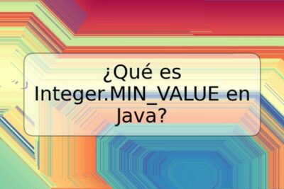 ¿Qué es Integer.MIN_VALUE en Java?