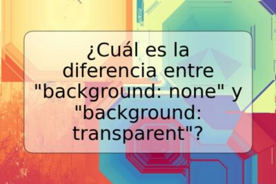 ¿Cuál es la diferencia entre "background: none" y "background: transparent"?