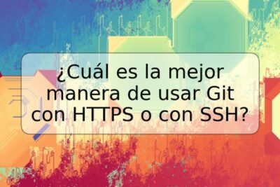 ¿Cuál es la mejor manera de usar Git con HTTPS o con SSH?