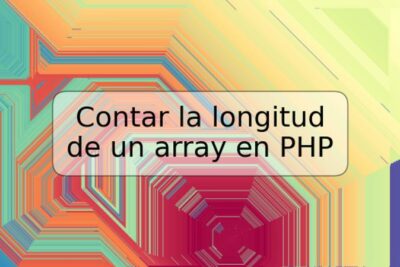 Contar la longitud de un array en PHP