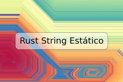 Rust String Estático