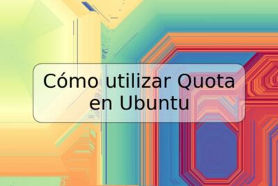 Cómo utilizar Quota en Ubuntu