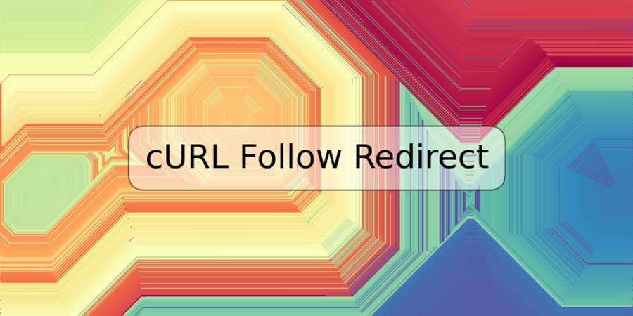 cURL Follow Redirect