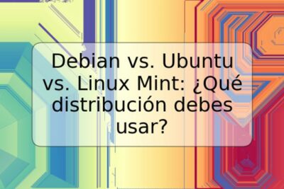 Debian vs. Ubuntu vs. Linux Mint: ¿Qué distribución debes usar?