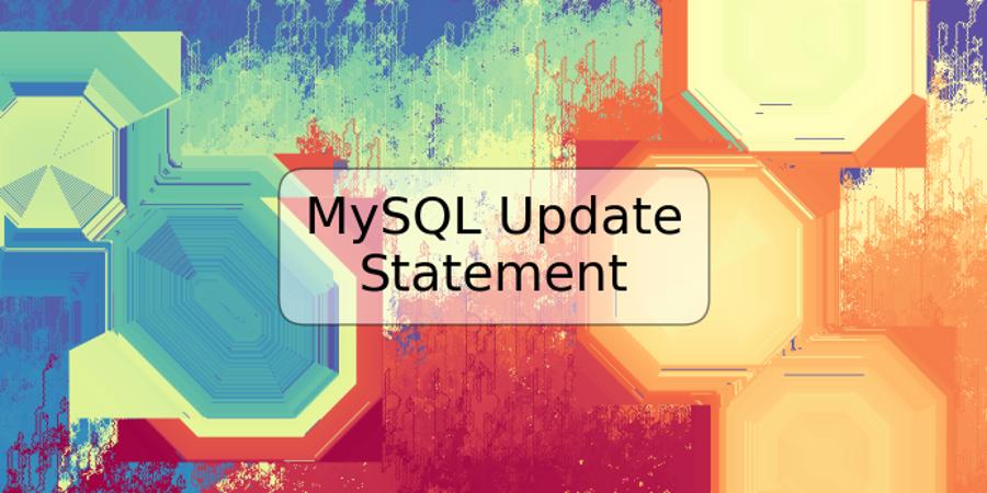 MySQL Update Statement