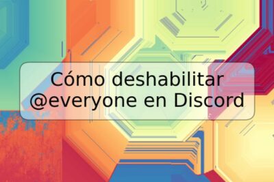 Cómo deshabilitar @everyone en Discord