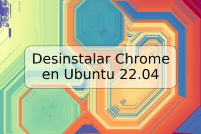 Desinstalar Chrome en Ubuntu 22.04