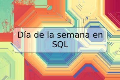 Día de la semana en SQL