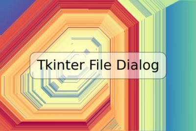 Tkinter File Dialog