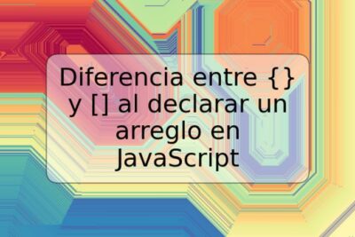 Diferencia entre {} y [] al declarar un arreglo en JavaScript