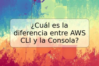¿Cuál es la diferencia entre AWS CLI y la Consola?