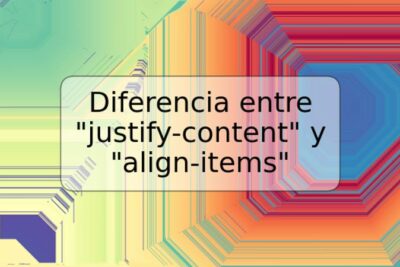 Diferencia entre "justify-content" y "align-items"