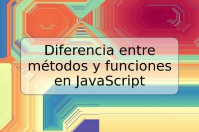 Diferencia entre métodos y funciones en JavaScript