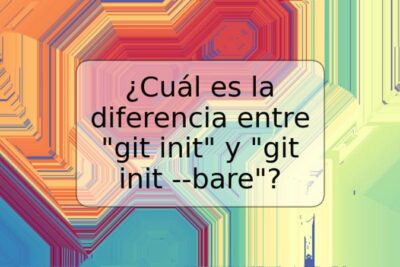 ¿Cuál es la diferencia entre "git init" y "git init --bare"?