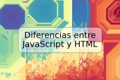 Diferencias entre JavaScript y HTML