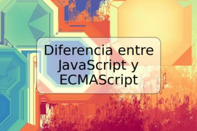 Diferencia entre JavaScript y ECMAScript