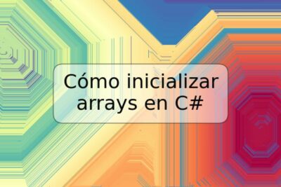 Cómo inicializar arrays en C#