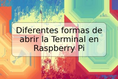 Diferentes formas de abrir la Terminal en Raspberry Pi