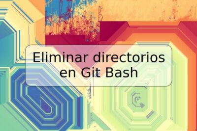 Eliminar directorios en Git Bash
