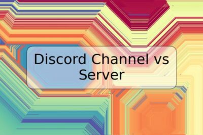 Discord Channel vs Server