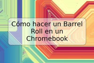 Cómo hacer un Barrel Roll en un Chromebook