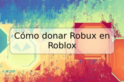 Cómo donar Robux en Roblox