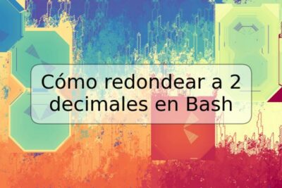 Cómo redondear a 2 decimales en Bash